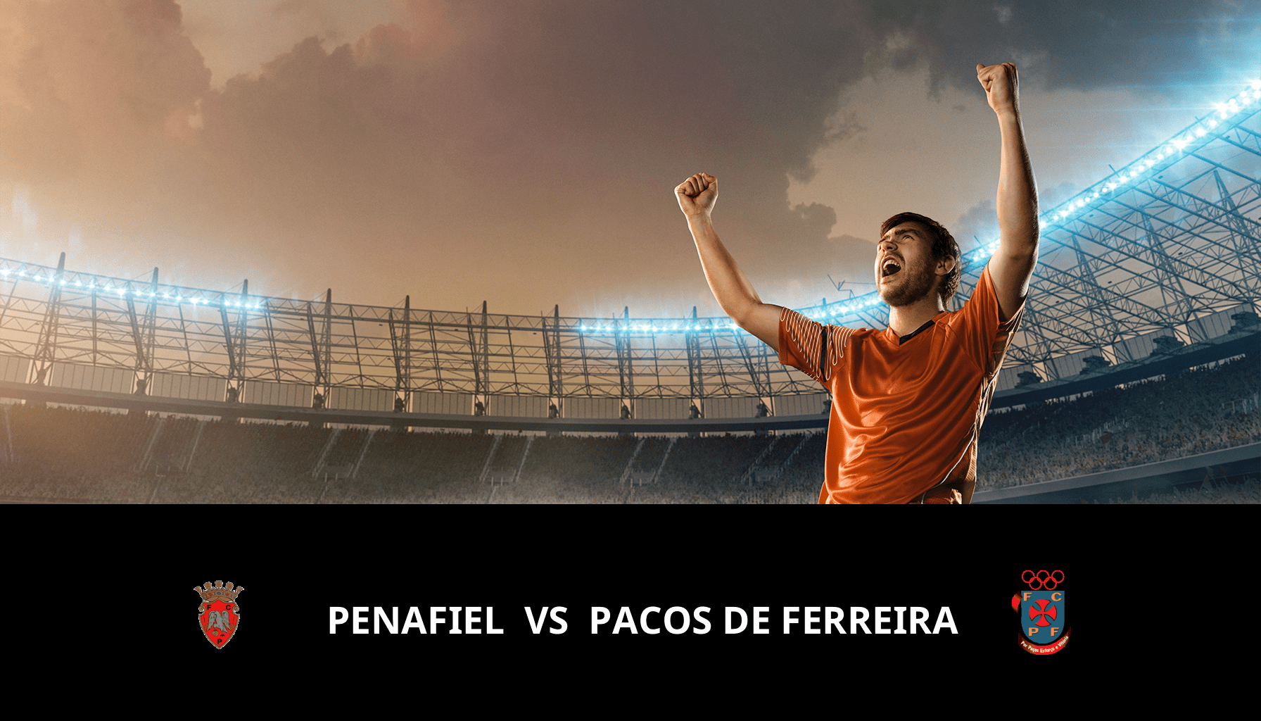 Previsione per Penafiel VS Pacos de Ferreira il 20/04/2024 Analysis of the match